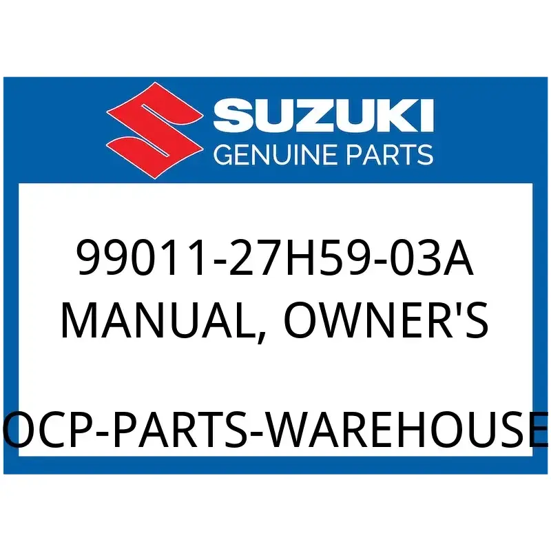 Suzuki OEM Part 99011-27H59-03A MANUAL, OWNER'S